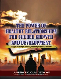 Cover The Power of Healthy Relationships for Church Growth and Development