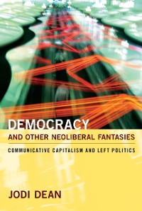 Cover Democracy and Other Neoliberal Fantasies