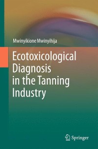 Cover Ecotoxicological Diagnosis in the Tanning Industry