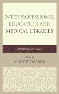 Cover Interprofessional Education and Medical Libraries