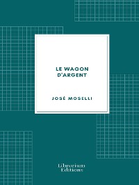 Cover Le Wagon d'argent (Edition Illustrée)