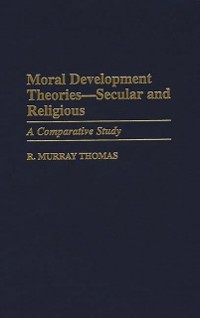 Cover Moral Development Theories -- Secular and Religious