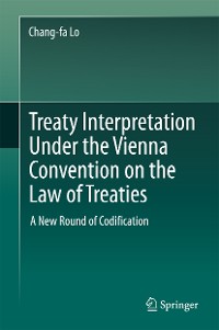 Cover Treaty Interpretation Under the Vienna Convention on the Law of Treaties