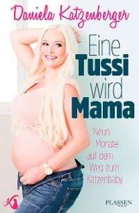 Cover Eine Tussi wird Mama