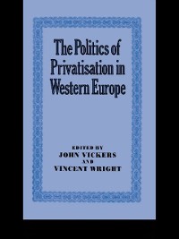 Cover The Politics of Privatisation in Western Europe