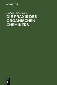 Cover Die Praxis des organischen Chemikers