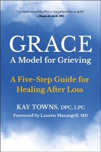 Cover GRACE: A Model for Grieving