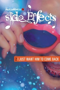 Cover Side Effects: I Just Want Him to Come Back