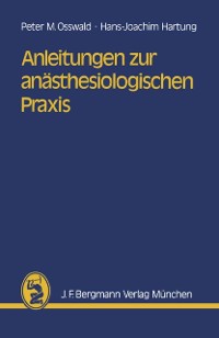 Cover Anleitungen zur anästhesiologischen Praxis