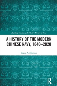 Cover History of the Modern Chinese Navy, 1840-2020