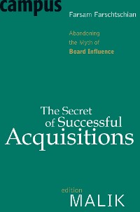 Cover The Secret of Successful Acquisitions