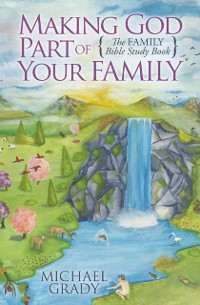 Cover Making God Part of Your Family