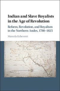Cover Indian and Slave Royalists in the Age of Revolution