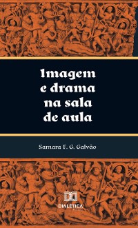 Cover Imagem e drama na sala de aula