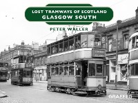 Cover Lost Tramways of Scotland - Glasgow South