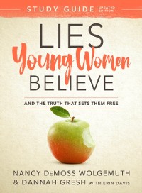 Cover Lies Young Women Believe Study Guide