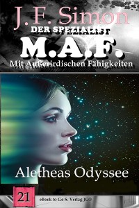 Cover Aletheas Odyssee (Der Spezialist M.A.F.  21)