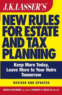 Cover J.K. Lasser's New Rules for Estate and Tax Planning, Revised and Updated