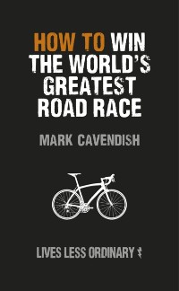 Cover How to Win the World's Greatest Road Race