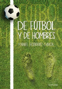 Cover De fútbol y de hombres