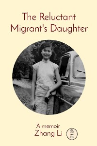 Cover The Reluctant Migrant's Daughter