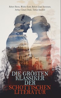 Cover Die größten Klassiker der schottischen Literatur