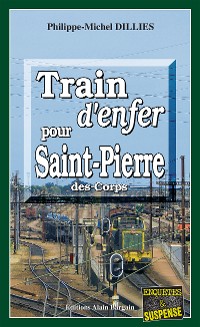 Cover Train d'enfer pour Saint-Pierre-des-Corps