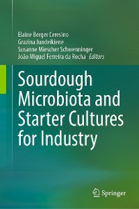 Cover Sourdough Microbiota and Starter Cultures for Industry
