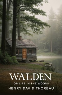 Cover Walden, or Life in the Woods