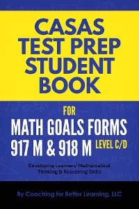 Cover CASAS Test Prep Student Book for Math GOALS Forms 917M & 918M Level C/D