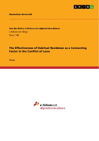 Cover The Effectiveness of Habitual Residence as a Connecting Factor in the Conflict of Laws