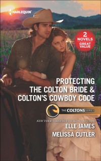 Cover Protecting the Colton Bride & Colton's Cowboy Code