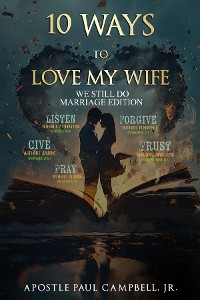 Cover 10 Ways to Love My WIfe