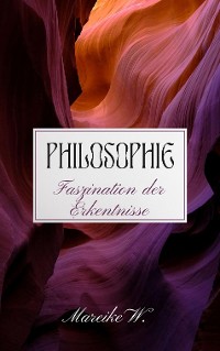 Cover Philosophie - Faszination der Erkenntnisse