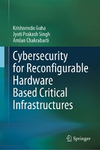 Cover Cybersecurity for Reconfigurable Hardware Based Critical Infrastructures