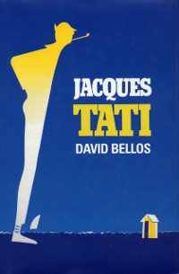 Cover Jacques Tati His Life & Art