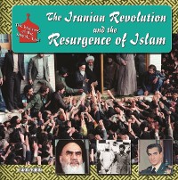 Cover Iranian Revolution and the Resurgence of Islam