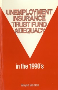 Cover Unemployment Insurance Trust Fund Adequacy in the 1990s