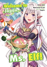 Cover Welcome to Japan, Ms. Elf! (MANGA) Vol 1