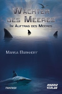 Cover Wächter des Meeres: Im Auftrag des Meeres