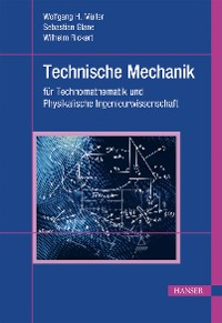 Cover Technische Mechanik für Technomathematik und Physikalische Ingenieurwissenschaft
