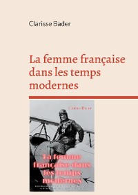 Cover La femme française dans les temps modernes