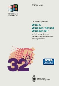 Cover Die 32-Bit-Expedition: Win32™, Windows™4.0 und Windows NT™