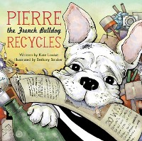 Cover Pierre the French Bulldog Recycles