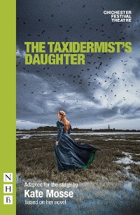 Cover The Taxidermist's Daughter (NHB Modern Plays)