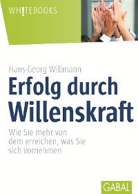 Cover Erfolg durch Willenskraft