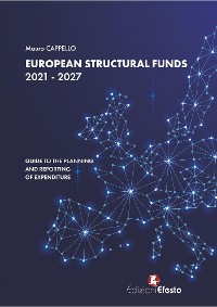 Cover European Structural Funds 2021 - 2027: guide to the planning and reporting of expenditure