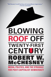 Cover Blowing the Roof off the Twenty-First Century