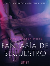 Cover Fantasía de secuestro - Un relato erótico