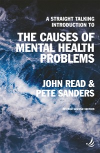 Cover Straight-Talking Introduction to The Causes of Mental Health Problems (second edition)